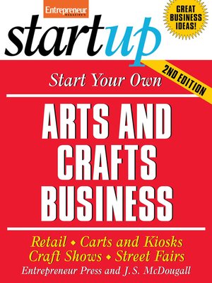 cover image of Start Your Own Arts and Crafts Business
